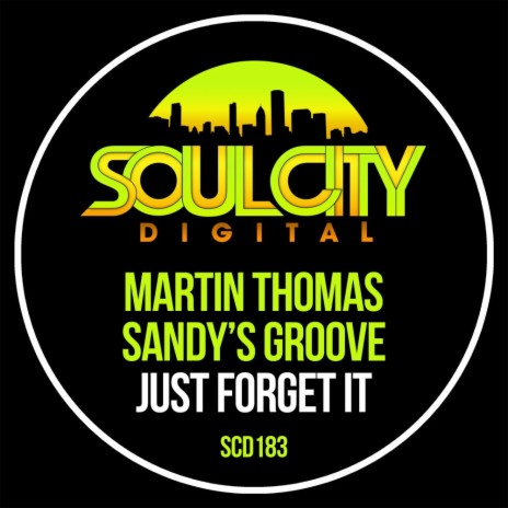 Just Forget It (Extended Dub Mix) ft. Sandy's Groove