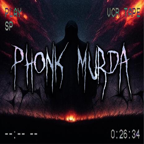 Phonk Murda | Boomplay Music