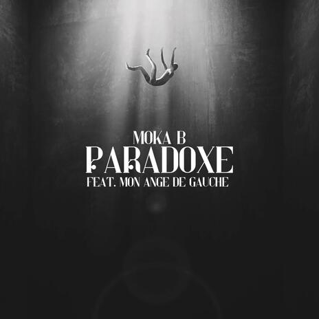 Paradoxe ft. Mon ange de gauche | Boomplay Music