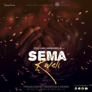 Sema Kweli lyrics | Boomplay Music