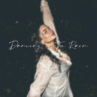 Dancing in the Rain lyrics | Boomplay Music