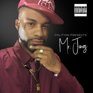 COLITION PRESENTS MR JONES