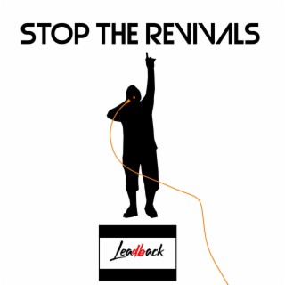 Stop The Revivals