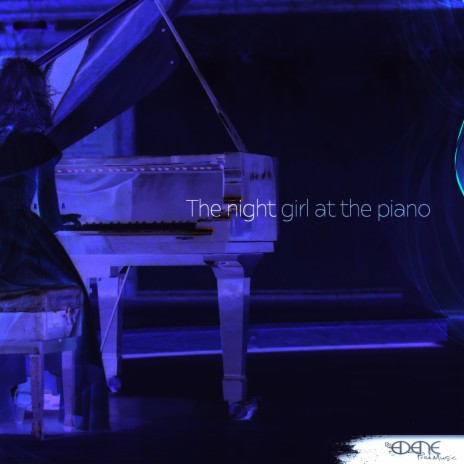 The night girl at the piano | Boomplay Music