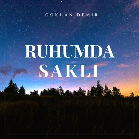 Ruhumda Saklı | Boomplay Music