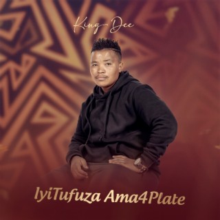 Iyitufuza Ama4Plate