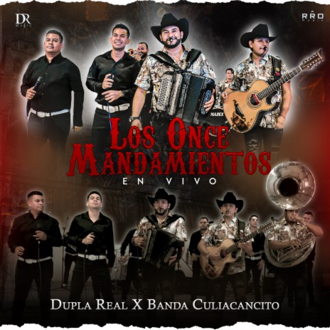Los Once Mandamientos En Vivo ft. Banda Culiacancito | Boomplay Music