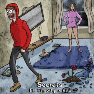 Secrets (feat. Timothy & Vito)