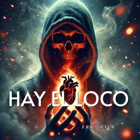 HAY EL LOCO | Boomplay Music