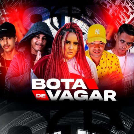 Bota Devagar ft. Lv No Beat, Mc Alisson, Laryssa Real & Mc Leek | Boomplay Music