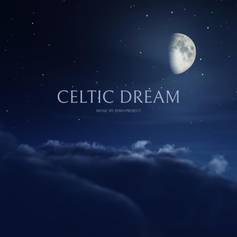 Celtic Dream | Boomplay Music