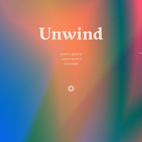 Unwind ft. lightheart & Howden