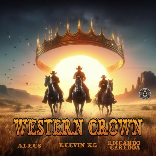 Western Crown ft. Alecs Alessio Carta Salis & Riccardo Caredda lyrics | Boomplay Music