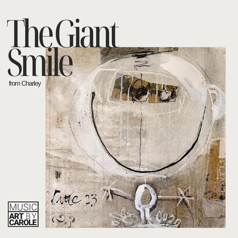 The Giant Smile | Boomplay Music