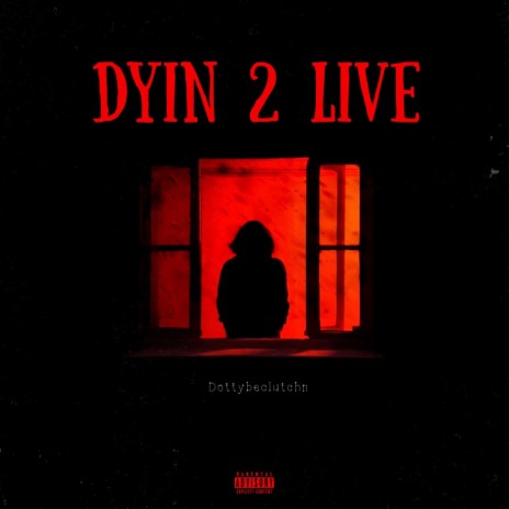 Dyin 2 Live ft. D1DaReaper | Boomplay Music