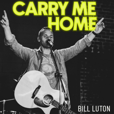 Carry Me Home | Boomplay Music