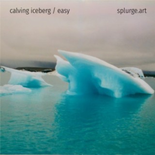 calving iceberg / easy