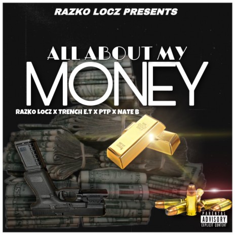 All About My Money ft. Trench E.T, PTP & Nate B | Boomplay Music