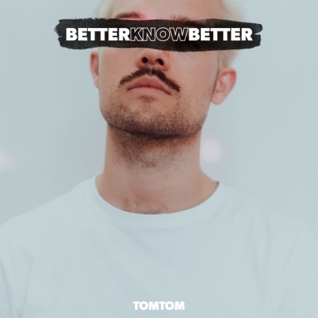 Better Know Better | Boomplay Music