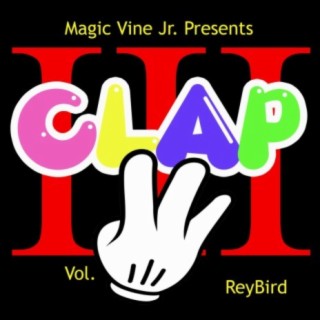 Magic Vine Jr. Presents Clap, Vol. 3