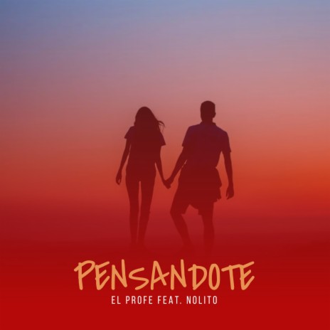 Pensándote ft. Nolito | Boomplay Music