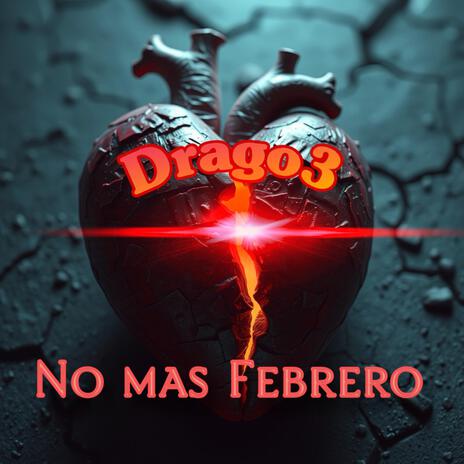 No Mas Febrero | Boomplay Music