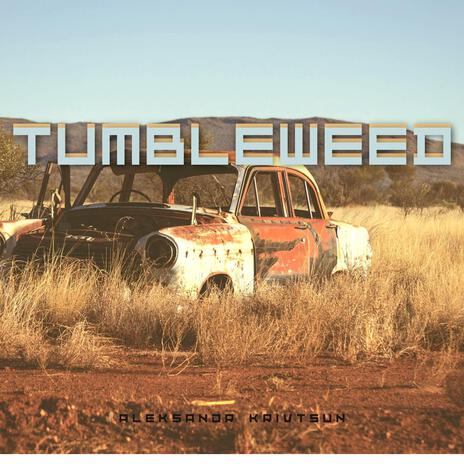 Tumbleweed | Boomplay Music