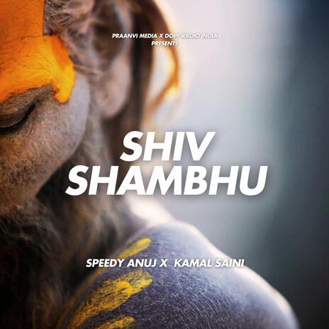 Shiv Shambhu (feat. Kamal Saini) | Boomplay Music