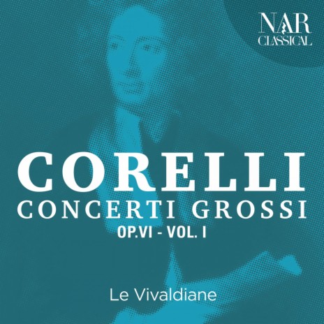 Concerto Grosso No. 1 in D Major, Op. 6: III. Allegro | Boomplay Music