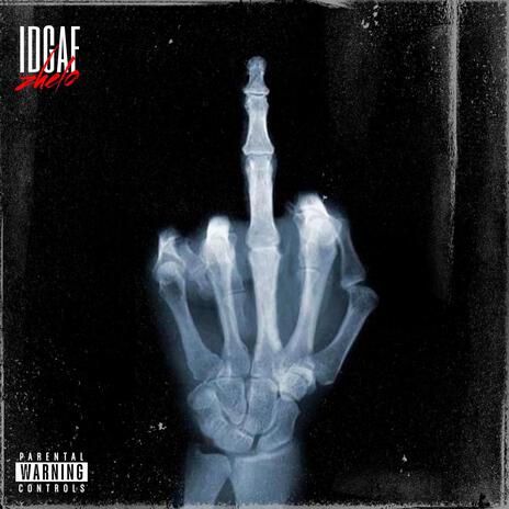 IDGAF | Boomplay Music