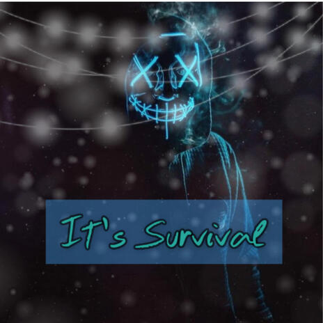 It's Survival ft. CBL Entertainment | Boomplay Music