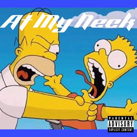 At My Neck | Boomplay Music