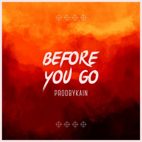 BEFORE YOU GO | Boomplay Music