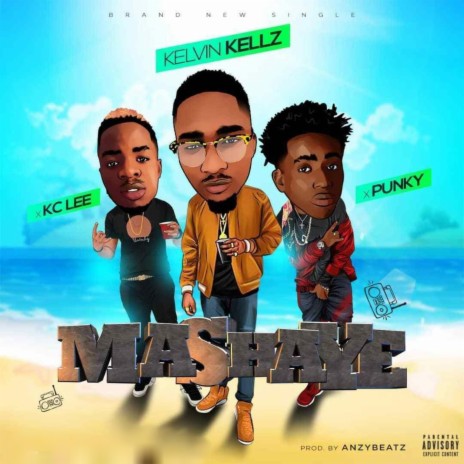 Mashaye ft. Kc Lee & Punky | Boomplay Music