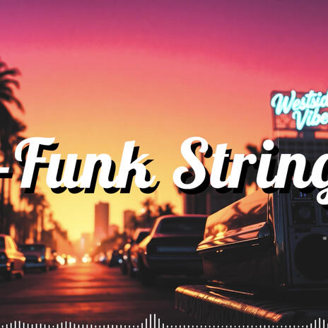 G-funk Strings | Boomplay Music