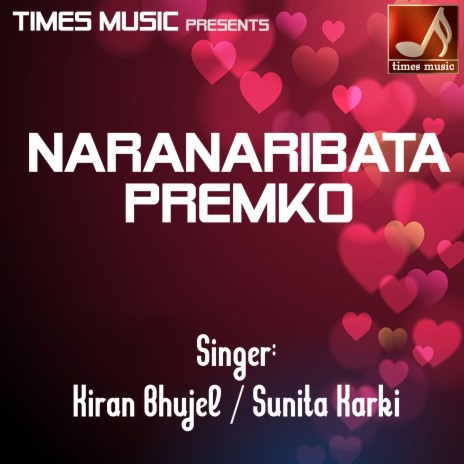 Naranaribata Premko_TM ft. Sunita Karki | Boomplay Music