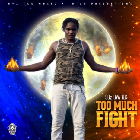 Too Much Fight | Boomplay Music