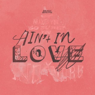 Ain't in Love EP