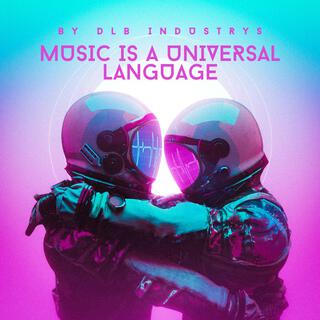 Music is a universal Language lyrics | Boomplay Music