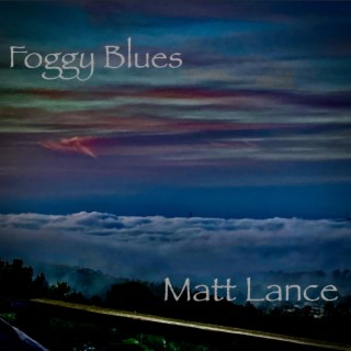 Foggy Blues