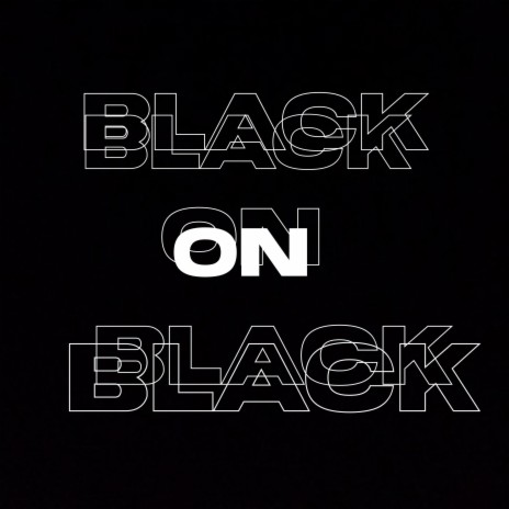 Black On Black