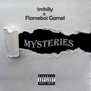 Mysteries ft. Flameboi Gamel lyrics | Boomplay Music