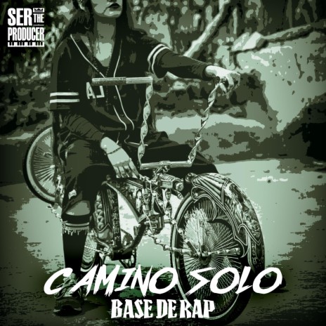 Camino Solo Base De Rap ft. Ser The Producer | Boomplay Music