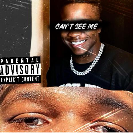 Can't See Me | Boomplay Music