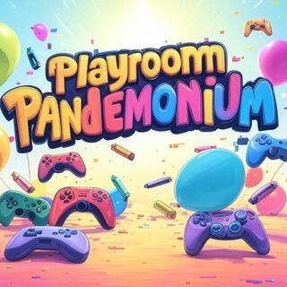 Playroom Pandemonium