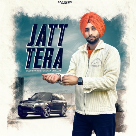 Jatt Tera ft. Deepak Dhillon | Boomplay Music