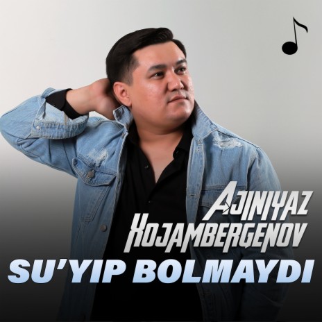 Su'yip bolmaydi | Boomplay Music