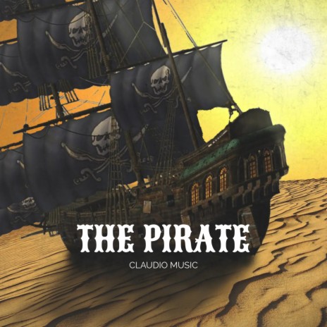 The Pirate | Boomplay Music