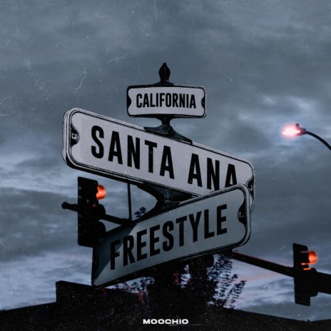 Santa Ana Freestyle | Boomplay Music