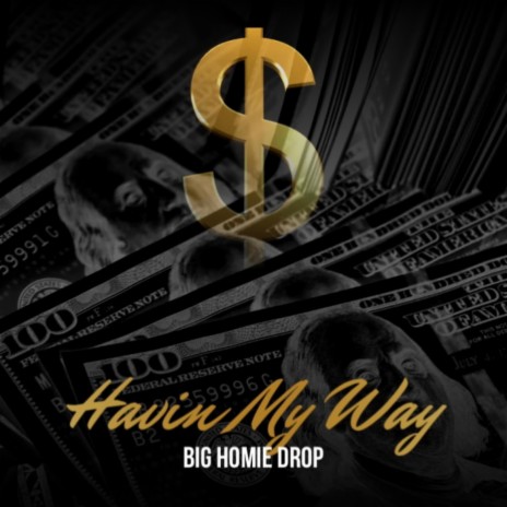 Havin my way ft. Chocolate Drop | Boomplay Music